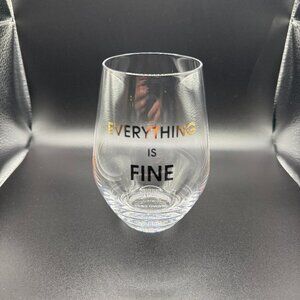 Chez Gagne "Everything is fine" Stemless Wine Glass